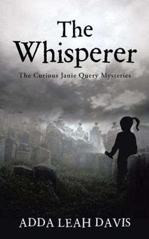 The Whisperer: The Curious Janie Query Mysteries image number 0