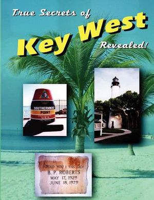 True Secrets of Key West Revealed! image number 0
