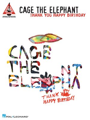 Cage the Elephant - Thank You, Happy Birthday image number 0