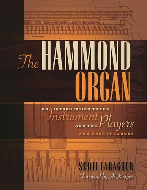 The Hammond Organ: An Introduction to the Instrument and the Players Who Made It Famous image number 0