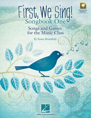 First, We Sing! Songbook One: Songs and Games for the Music Class (Set 1) image number 0
