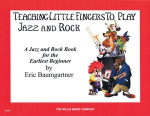 Teaching Little Fingers to Play Jazz and Rock - Book Only: Teaching Little Fingers to Play/Early Elementary Level image number 0