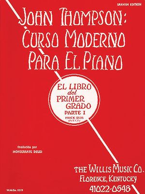 John Thompson's Modern Course for the Piano (Curso Moderno) - First Grade, Part 1 (Spanish): First Grade, Part 1 - Spanish image number 0