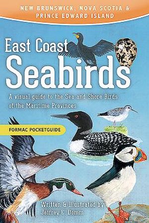 East Coast Seabirds: A Visual Guide to the Sea and Shore Birds of the Maritime Provinces image number 0