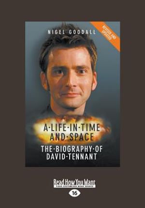 A Life in Time and Space: The Biography of David Tennant (Large Print 16pt) image number 0