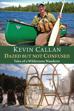 Dazed But Not Confused: Tales of a Wilderness Wanderer image number 0