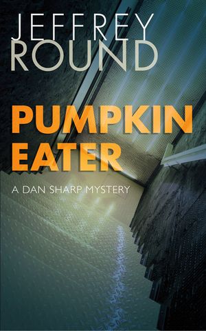 Pumpkin Eater: A Dan Sharp Mystery image number 0