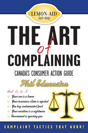 The Art of Complaining: Canada's Consumer Action Guide image number 0