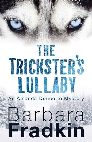 The Trickster's Lullaby: An Amanda Doucette Mystery image number 0