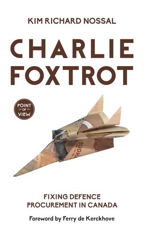 Charlie Foxtrot: Fixing Defence Procurement in Canada image number 0
