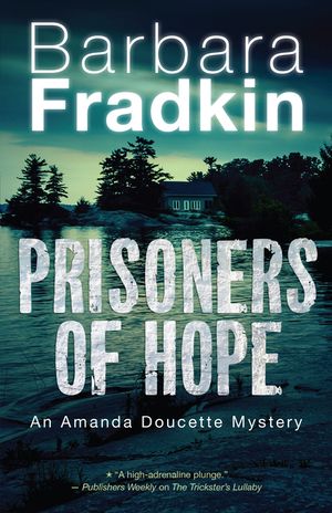Prisoners of Hope: An Amanda Doucette Mystery image number 0