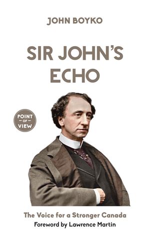 Sir John's Echo: The Voice for a Stronger Canada image number 0