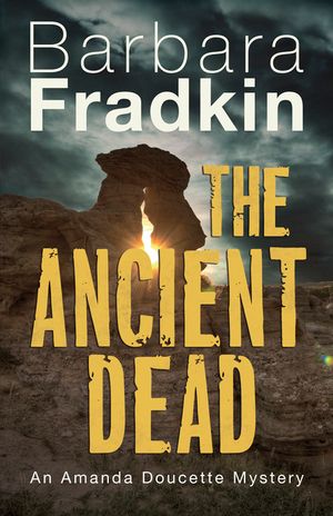 The Ancient Dead: An Amanda Doucette Mystery image number 0