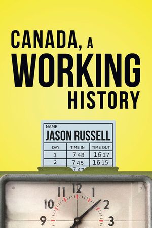 Canada, a Working History image number 0