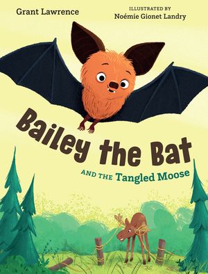 Bailey the Bat and the Tangled Moose image number 0