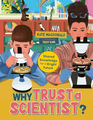 Why Trust a Scientist?: Shared Knowledge for a Bright Future image number 0