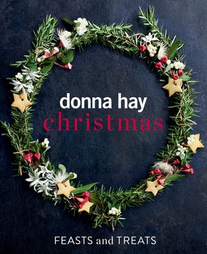 Donna Hay Christmas Feasts and Treats image number 0