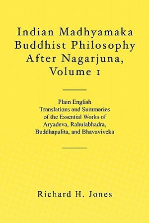 Indian Madhyamaka Buddhist Philosophy After Nagarjuna, Volume 1 image number 0