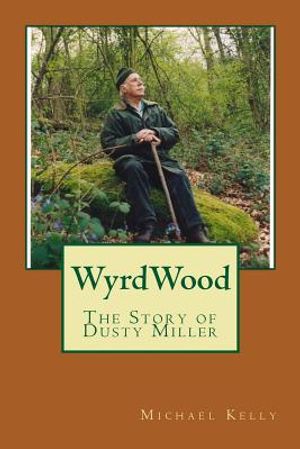 Wyrdwood: The Story of Dusty Miller image number 0