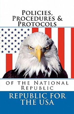 Policies, Procedures & Protocols: of the National Republic image number 0