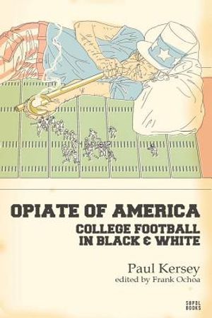 Opiate of America: College Football in Black and White image number 0