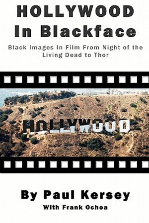 Hollywood in Blackface: Black Images in Film from Night of the Living Dead to Thor image number 0