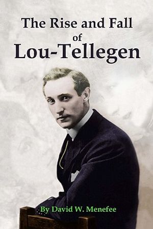 The Rise and Fall of Lou-Tellegen image number 0