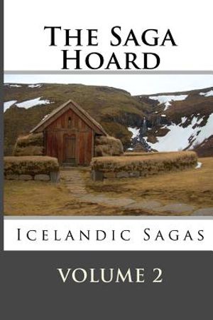 The Saga Hoard - Volume 2: Icelandic Sagas image number 0
