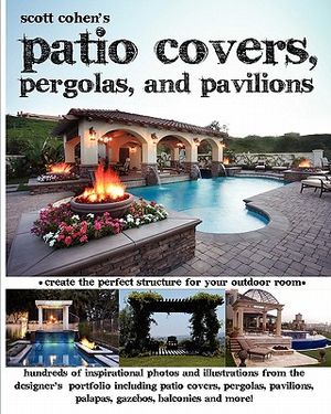 Scott Cohen's Patio Covers, Pergolas, and Pavilions image number 0