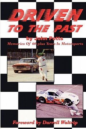 Driven To The Past: Memories of 60-plus years in motorsports image number 0