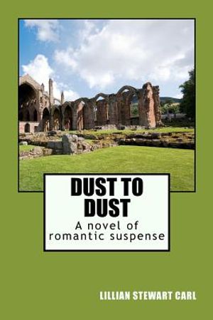 Dust to Dust: A novel of romantic suspense image number 0