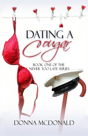 Dating a Cougar: Book One of Never Too Late Series image number 0