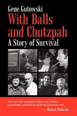 With Balls and Chutzpah: A Story of Survival image number 0