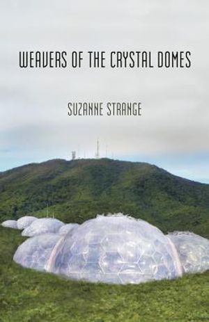 Weavers of the Crystal Domes: Book One of Kudzu Worlds image number 0