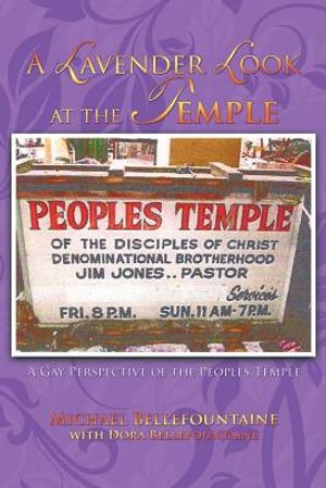 A Lavender Look at the Temple: A Gay Perspective of the Peoples Temple image number 0