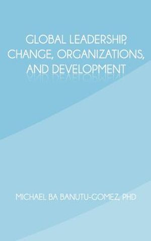 Global Leadership, Change, Organizations, and Development image number 0