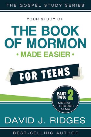 Book of Mormon Made Easier for Teens Vol. 2 image number 0