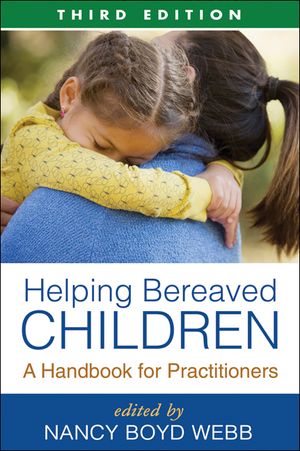 Helping Bereaved Children: A Handbook for Practitioners image number 0