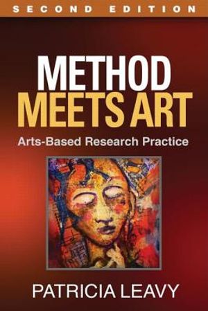 Method Meets Art, Second Edition: Arts-Based Research Practice image number 0