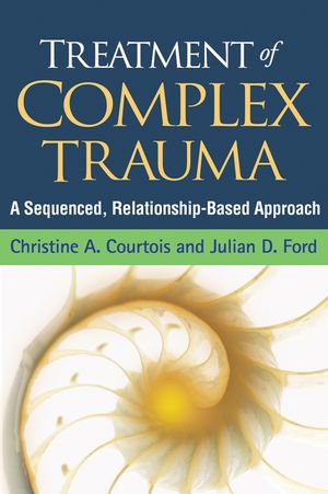 Treatment of Complex Trauma: A Sequenced, Relationship-Based Approach image number 0
