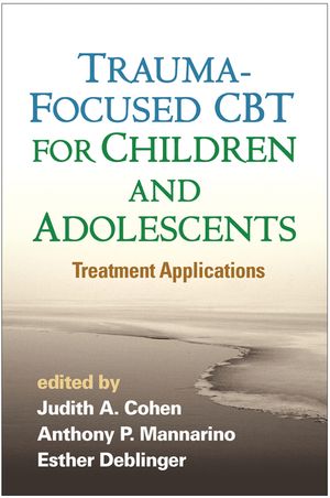 Trauma-Focused CBT for Children and Adolescents: Treatment Applications image number 0