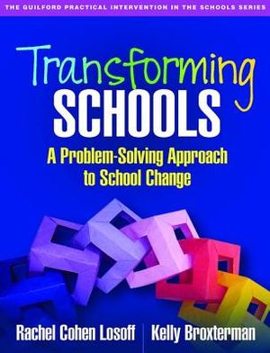 Transforming Schools: A Problem-Solving Approach to School Change image number 0