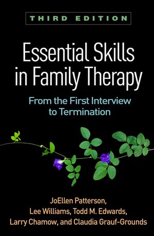 Essential Skills in Family Therapy, Third Edition: From the First Interview to Termination image number 0