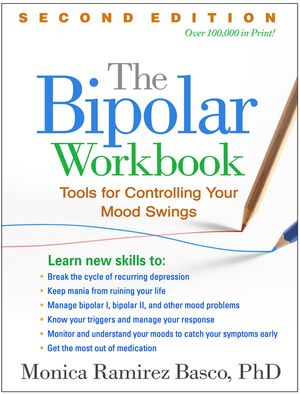 The Bipolar Workbook, Second Edition: Tools for Controlling Your Mood Swings image number 0