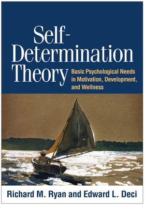 Self-Determination Theory: Basic Psychological Needs in Motivation, Development, and Wellness image number 0