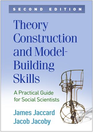 Theory Construction and Model-Building Skills, Second Edition: A Practical Guide for Social Scientists image number 0