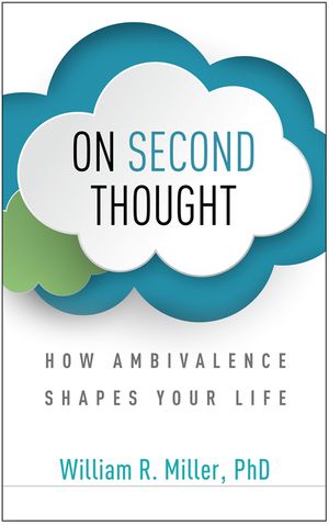 On Second Thought: How Ambivalence Shapes Your Life image number 0