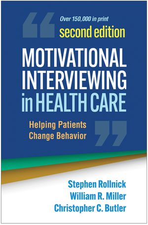 Motivational Interviewing in Health Care, Second Edition: Helping Patients Change Behavior image number 0