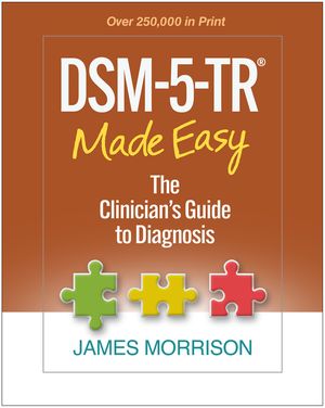 Dsm-5-Tr(r) Made Easy: The Clinician's Guide to Diagnosis image number 0