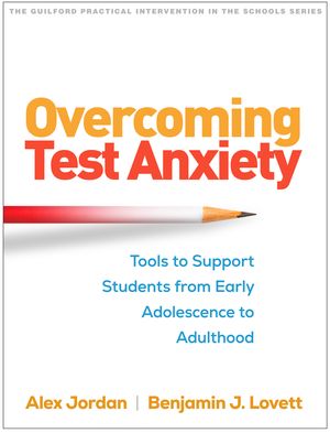 Overcoming Test Anxiety: Tools to Support Students from Early Adolescence to Adulthood image number 0